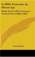 La Bible Francaise Au Moyen Age
