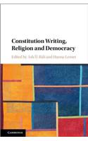 Constitution Writing, Religion and Democracy