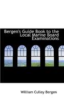 Bergen's Guide Book to the Local Marine Board Examinations: (English)