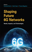 Shaping Future 6g Networks