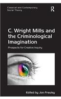 C. Wright Mills and the Criminological Imagination