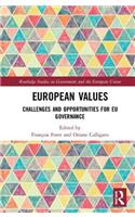 European Values: Challenges and Opportunities for EU Governance