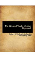 The Life and Works of John Heywood