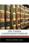 Om Finska Lagöfversättningar