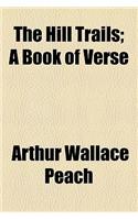The Hill Trails; A Book of Verse