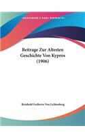 Beitrage Zur Altesten Geschichte Von Kypros (1906)