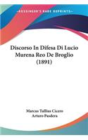 Discorso In Difesa Di Lucio Murena Reo De Broglio (1891)