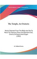 The Temple, an Oratorio