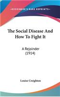 The Social Disease and How to Fight It