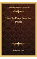 How to Keep Bees for Profit