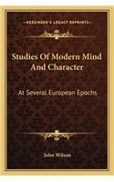 Studies of Modern Mind and Character