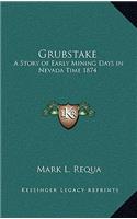 Grubstake