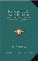 Economics of World Trade