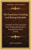 The Experience Grading and Rating Schedule