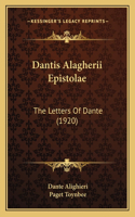 Dantis Alagherii Epistolae: The Letters Of Dante (1920)(English)