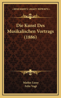Die Kunst Des Musikalischen Vortrags (1886)