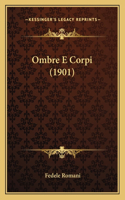 Ombre E Corpi (1901)