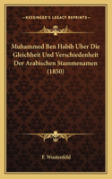 Muhammed Ben Habib Uber Die Gleichheit Und Verschiedenheit Der Arabischen Stammenamen (1850)