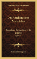 Des Ameliorations Materielles