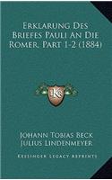 Erklarung Des Briefes Pauli An Die Romer, Part 1-2 (1884)