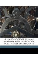 A Hand-Book of Human Anatomy and Physiology. for the Use of Students