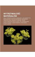 Wytrzyma O Materia Ow: Skala Twardo CI Mohsa, Skr Canie, Lista Momentow Bezw Adno CI, Krzywa Napr Enia, Napr Enie, Odkszta Cenie, Zginanie(Polish)