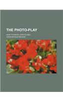 The Photo-Play; How to Write, How to Sell