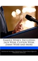 Famous Webb's, Including Jack Webb, Clifton Webb, Jimmy Webb and More