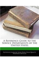 A Reference Guide to the Service Departments of the United States