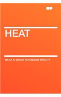 Heat