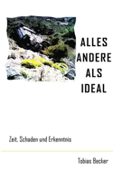 Alles Andere ALS Ideal