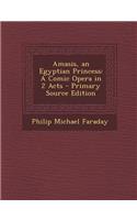 Amasis, an Egyptian Princess