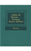 Fables de Florian... - Primary Source Edition: (French)