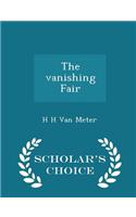 The Vanishing Fair - Scholar's Choice Edition