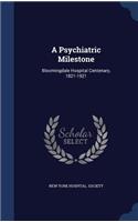 A Psychiatric Milestone