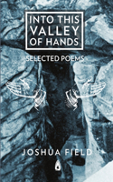 Into This Valley of Hands
