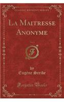 La Maitresse Anonyme, Vol. 2 (Classic Reprint): (French)
