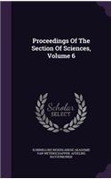 Proceedings of the Section of Sciences, Volume 6