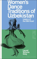 Women's Dance Traditions of Uzbekistan