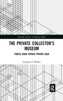 The Private Collector's Museum