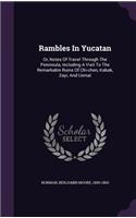 Rambles In Yucatan