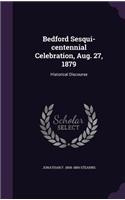 Bedford Sesqui-centennial Celebration, Aug. 27, 1879