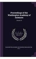 Proceedings of the Washington Academy of Sciences; Volume 13