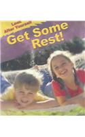 Get Some Rest!