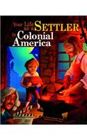 Your Life as a Settler in Colonial America