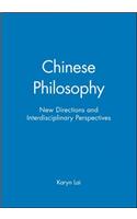 Chinese Philosophy: New Directions and Interdisciplinary Perspectives