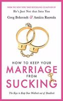 How To Keep Your Marriage From Sucking