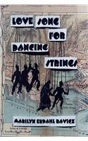 Love Song for Dancing Strings