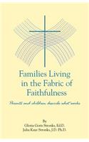 Families Living in the Fabric of Faithfulness