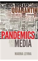 Pandemics and the Media